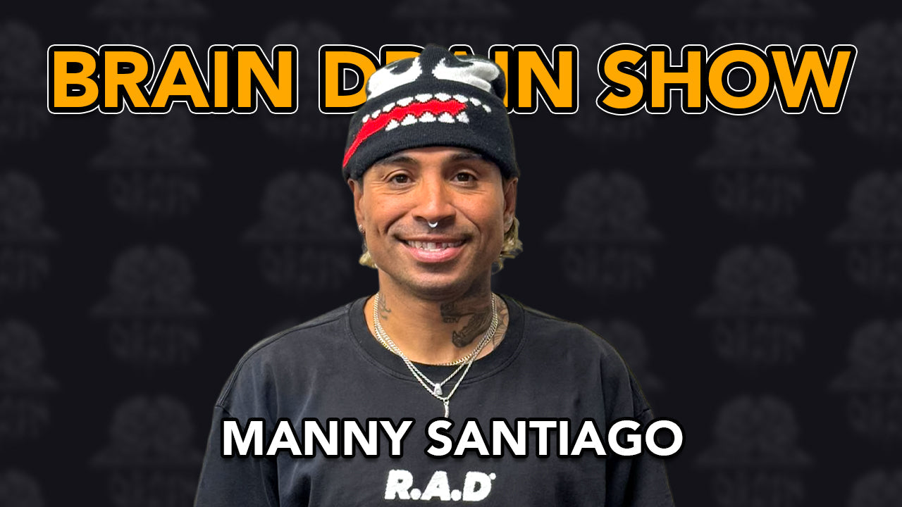Manny Santiago of R.A.D Footwear, Echō Untld, Sandlot Times & Famous Clothing | Brain Drain Show #74