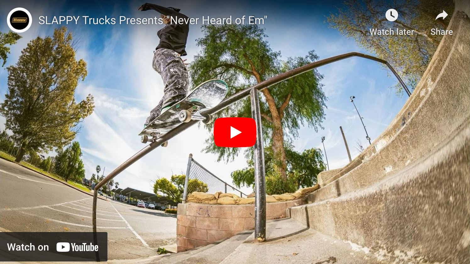 SLAPPY Trucks Presents "Never Heard of Em"